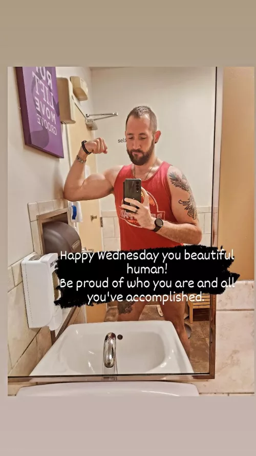 hey, you're gonna have a great day. I know it. here's your reminder that you're sexy AF and deserve the best