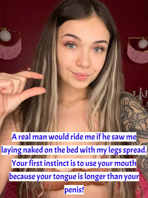Your tongue is longer than your penis