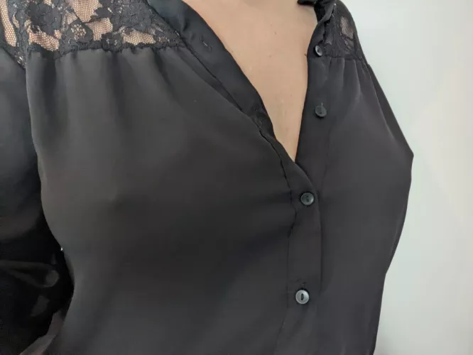 We're my nipples hard before input the Boise on or because I put the blouse on?