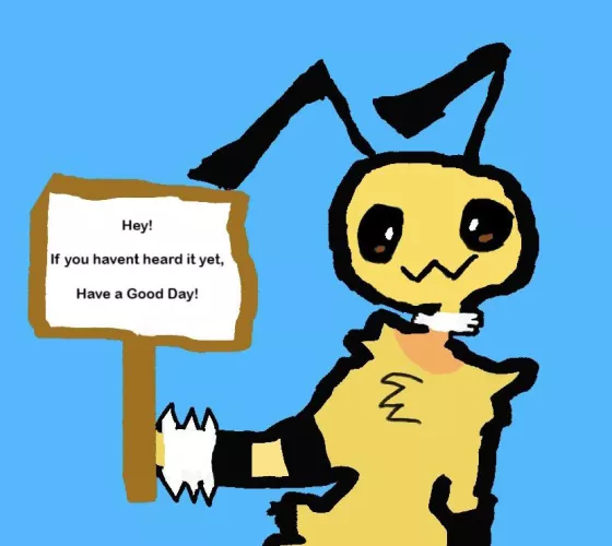 Hope you have a good day! (or night)