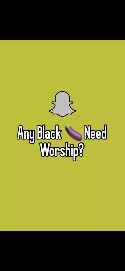 Any big black cocks need worshiping? S👻?