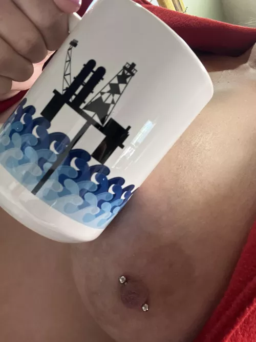 Good morning. Cup of the day is for hubby. He’s currently in the Gulf of Mexico.