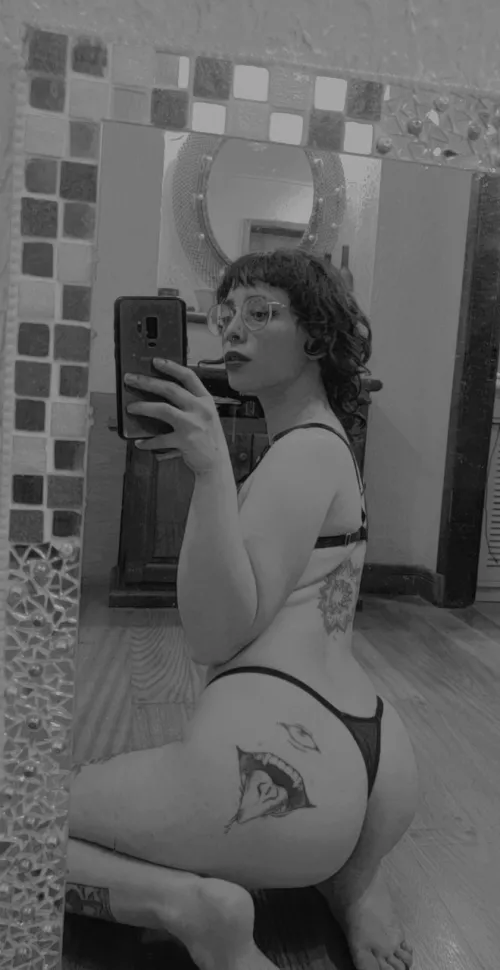 My ass is a masterpiece, adore it now