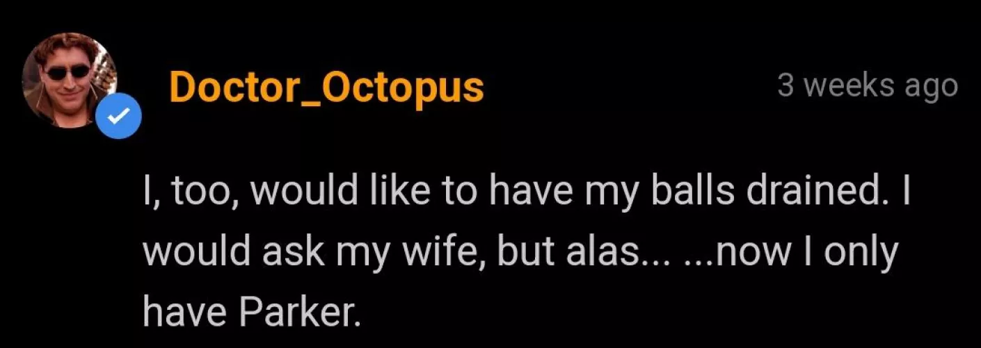 Doctor Octavius getting a little sus