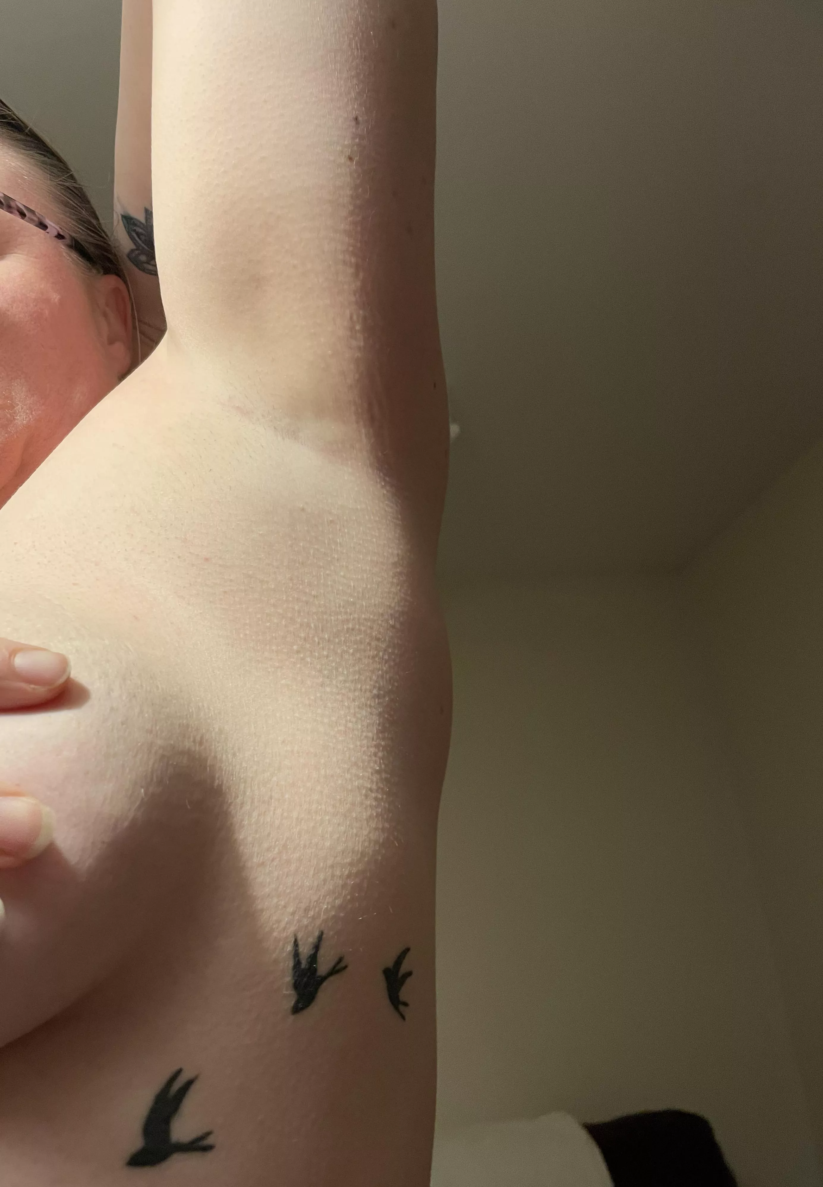 Was embarrassed cos they’re stubbly but you can’t see it