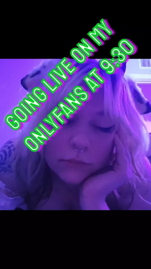 Going live at 930pm pdt 😘