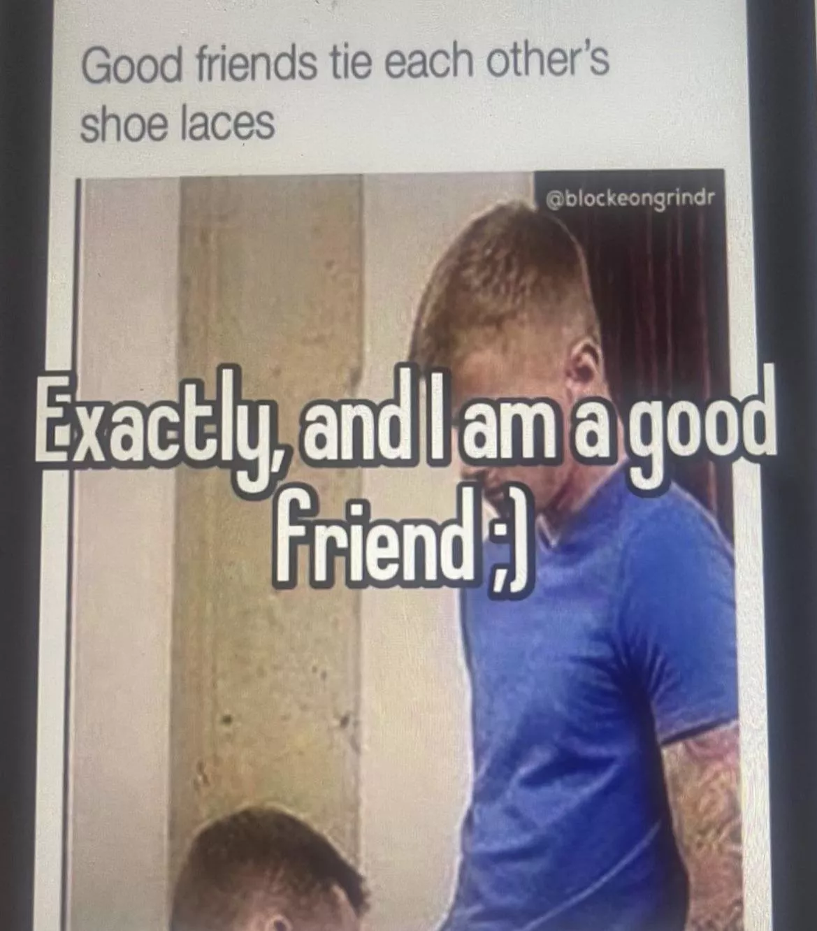 Can I tie your shoes?