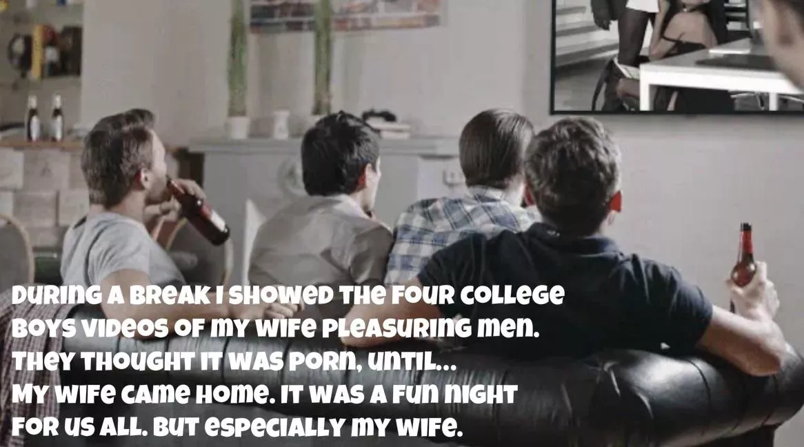 I hired four college boys to help the wife and I move. I brought the beer they brought four hard cocks