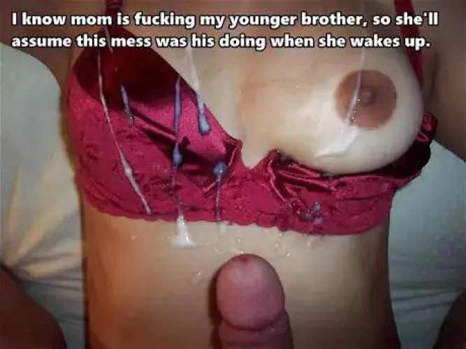 What mom don’t know won’t hurt.