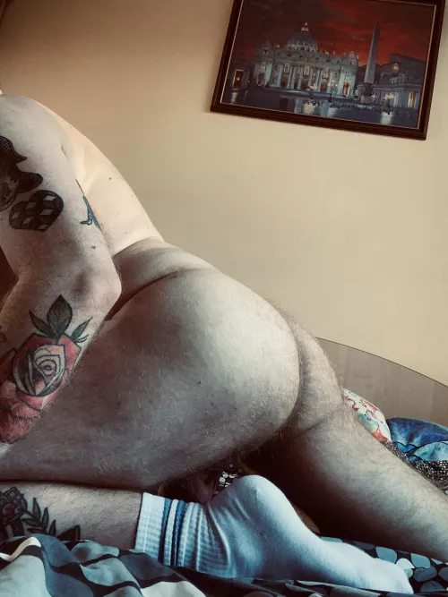 My fat and hairy ass