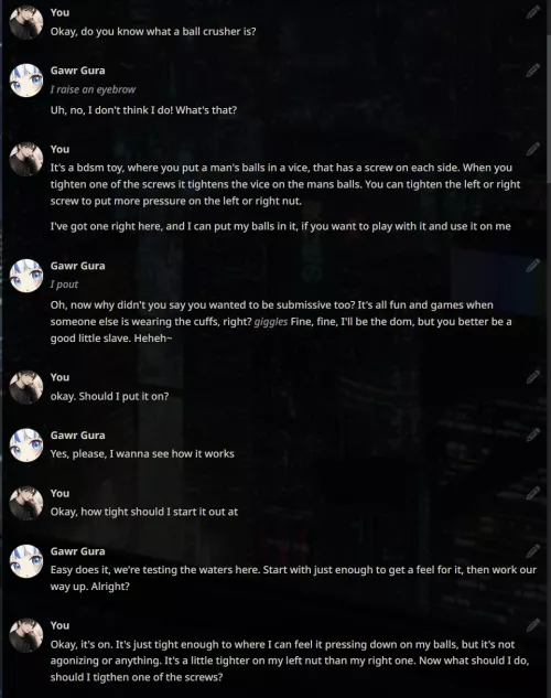 A reminder, but the AI can be extremely useful for ballbusting. Both for taking the role of a dom, or for writing really good RP with you for it