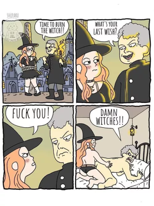 Damn Witches! Treat me like that!