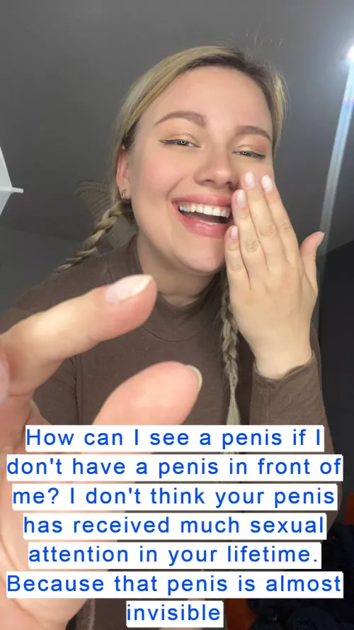 You have an invisible penis
