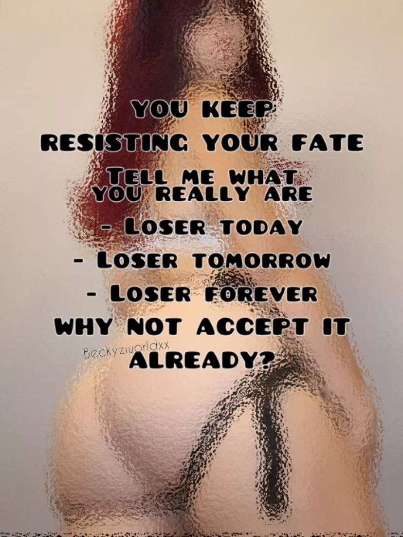 Why is it hard for you to accept ?