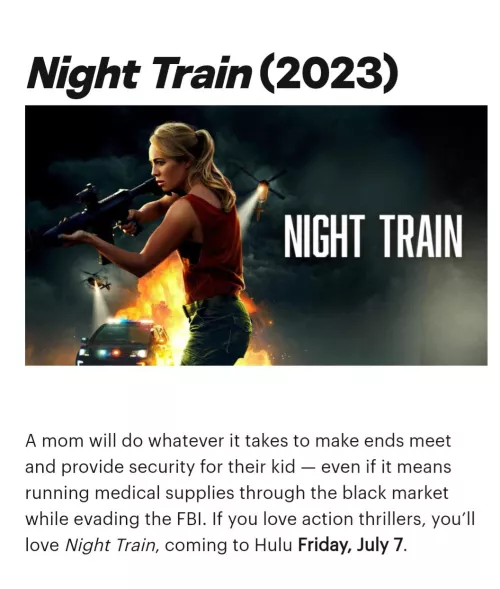 Correction: Night Train Coming to Hulu July 7th