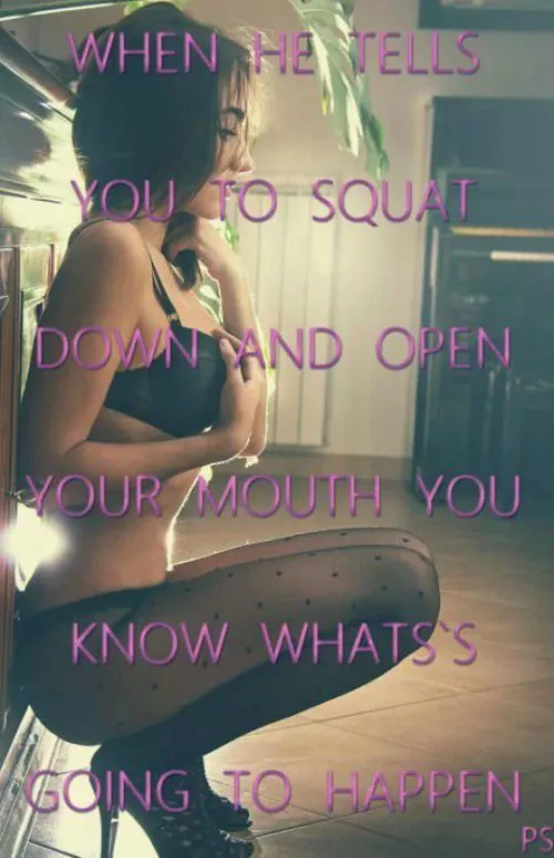 He says it when he caught me in some slutty outfit 😉