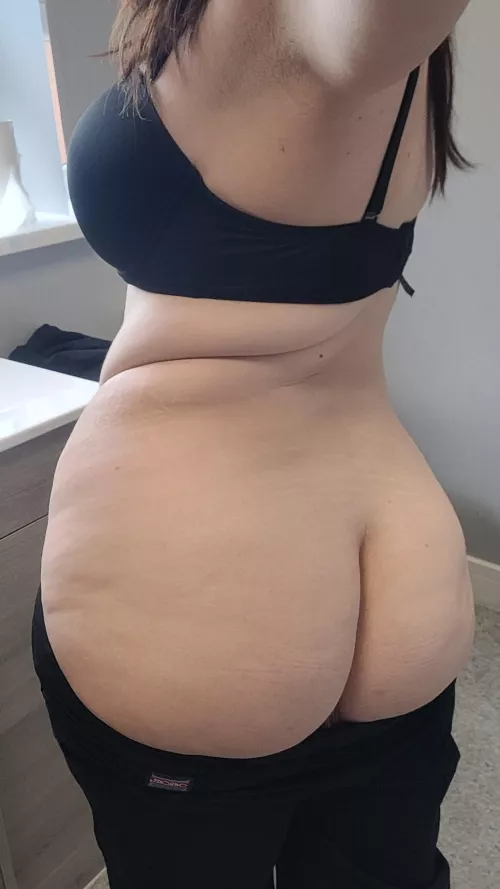 Would my ass be a little distracting?