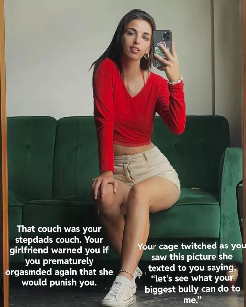 Your girlfriend decided to see if your stepdad could last longer than you could. Maybe she will just give him your chastity keys and let him teach you how to be a man.