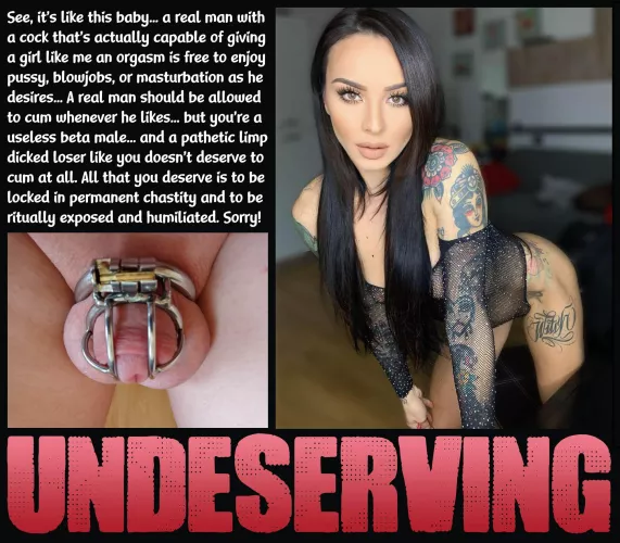 UNDESERVING [chastity] [femdom] [permanent]