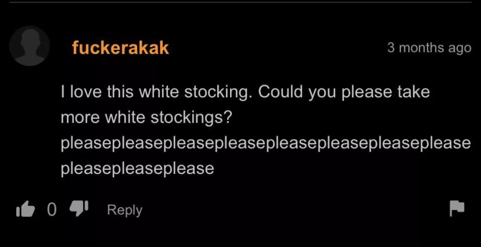 I think they like white stockings.