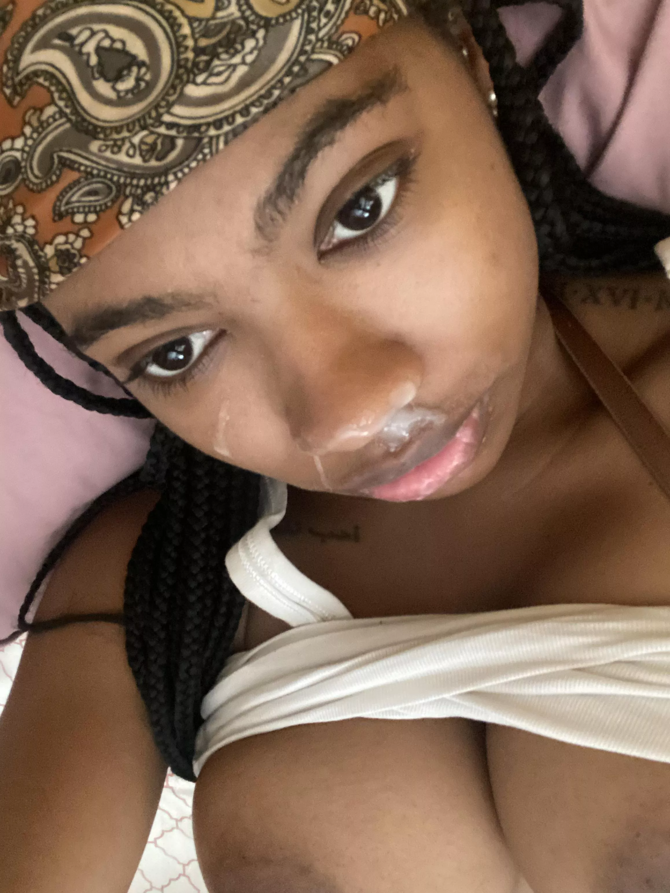 do I look cute with cum on my face?