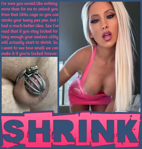 SHRINK [chastity] [femdom] [shrinking]