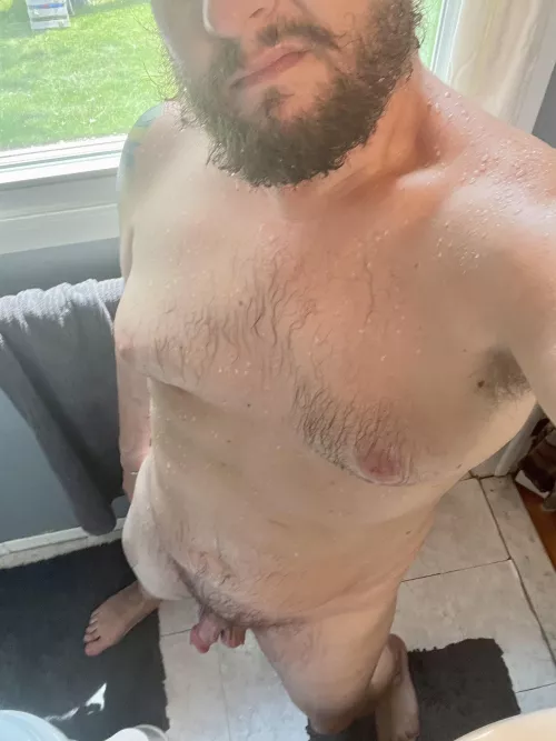 Morning shower, hate that I have to put clothes on