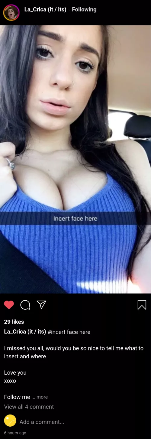 (Cuntagram) (@la_crica) - Insert face here