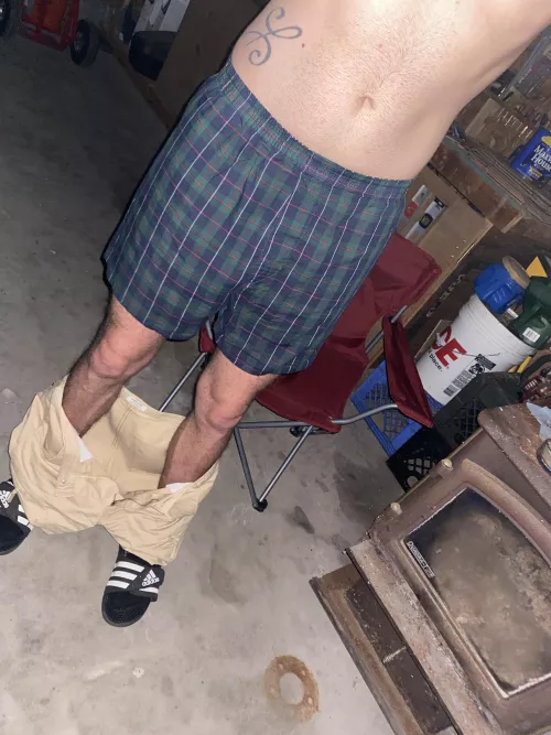 Out in my garage in my boxer shorts