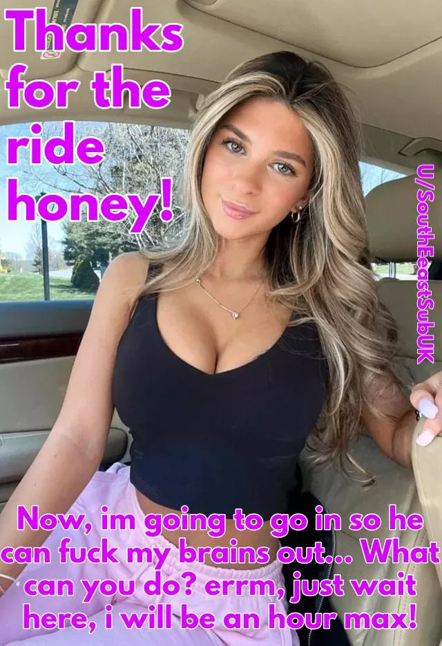 She said one hour, two hours ago...