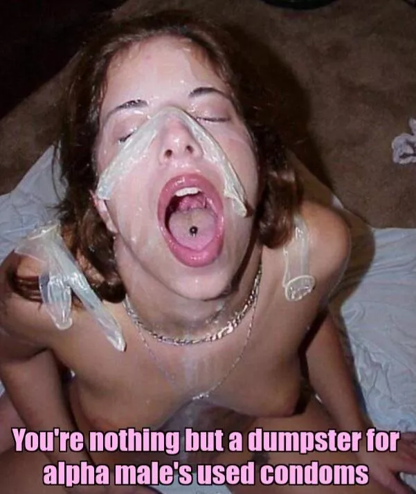 You're just a regular cum dumpster