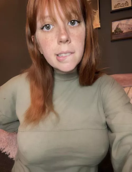 Can I be your favorite ginger? I promise to never wear a bra!