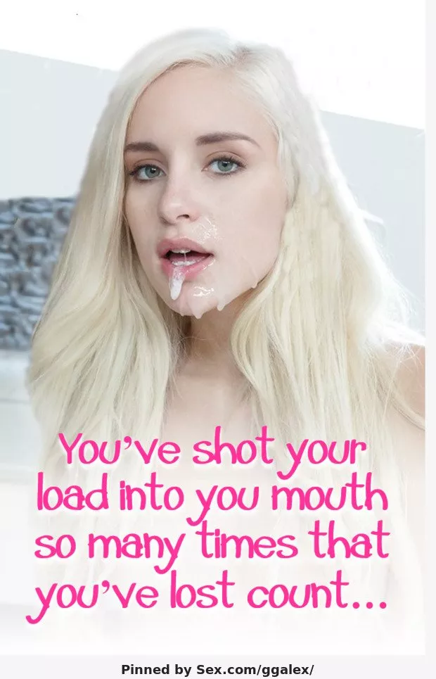 if i dont have anyone elses to swallow then mine is more than good enogh!