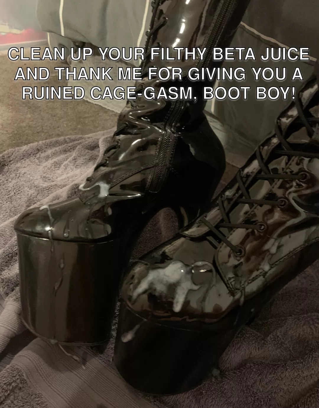 Be a grateful boot boy.