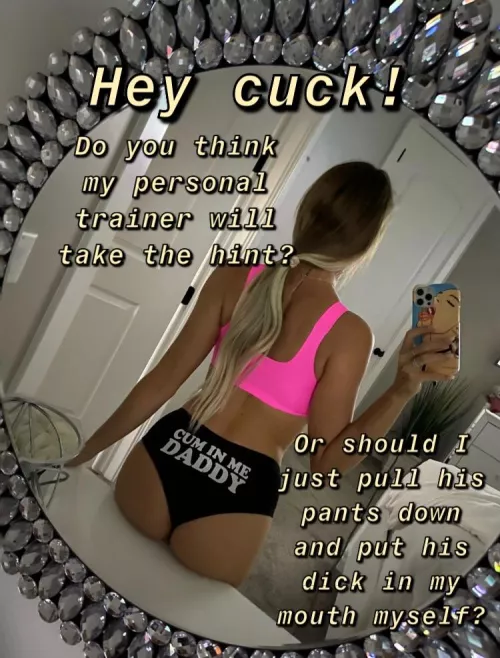 Will he take the hint?