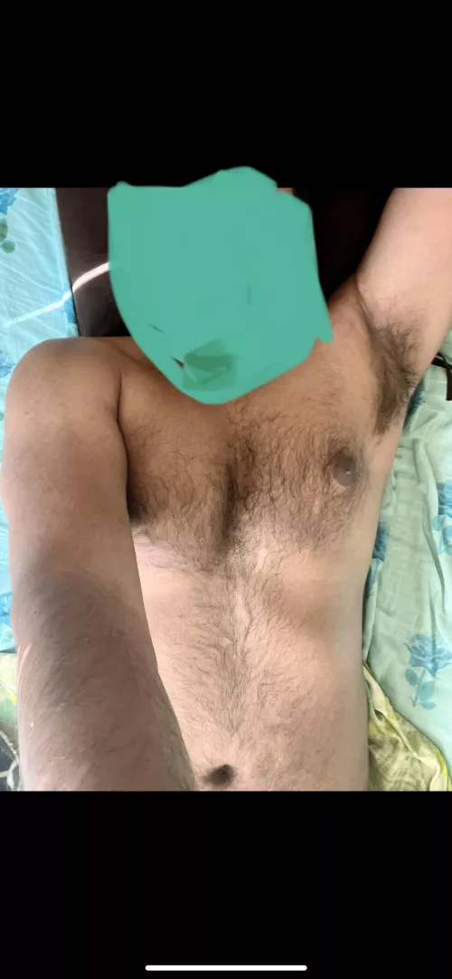What do you wanna do to my sparsely hairy body and early morning Indian pits??