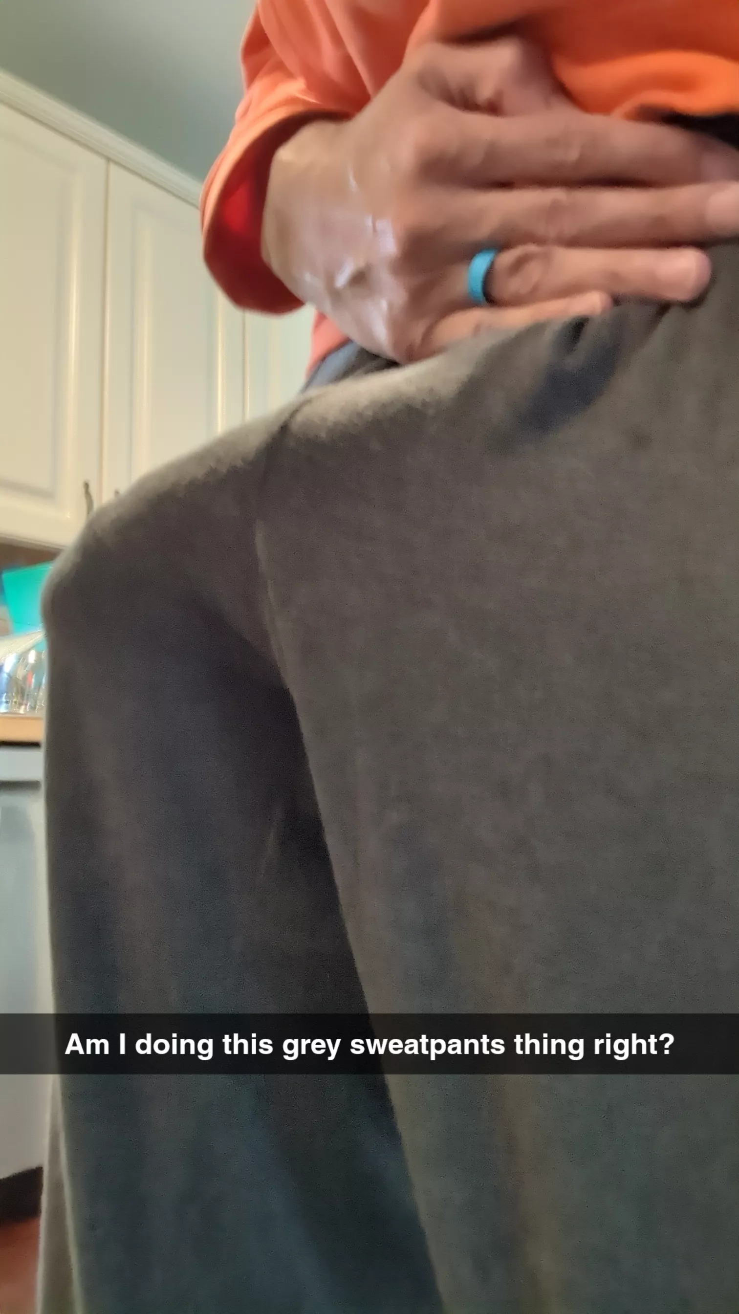 I was told to wear more gray sweatpants