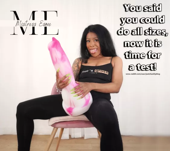 Now it is time for a test of how much truth there is in your words!