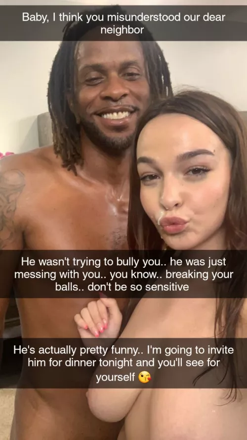 Your wife went to talk to the neighbor after he had bullied you and she found him pretty funny