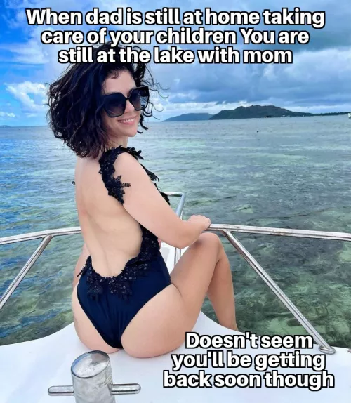 It's nice of dad to give you his boat for the day!