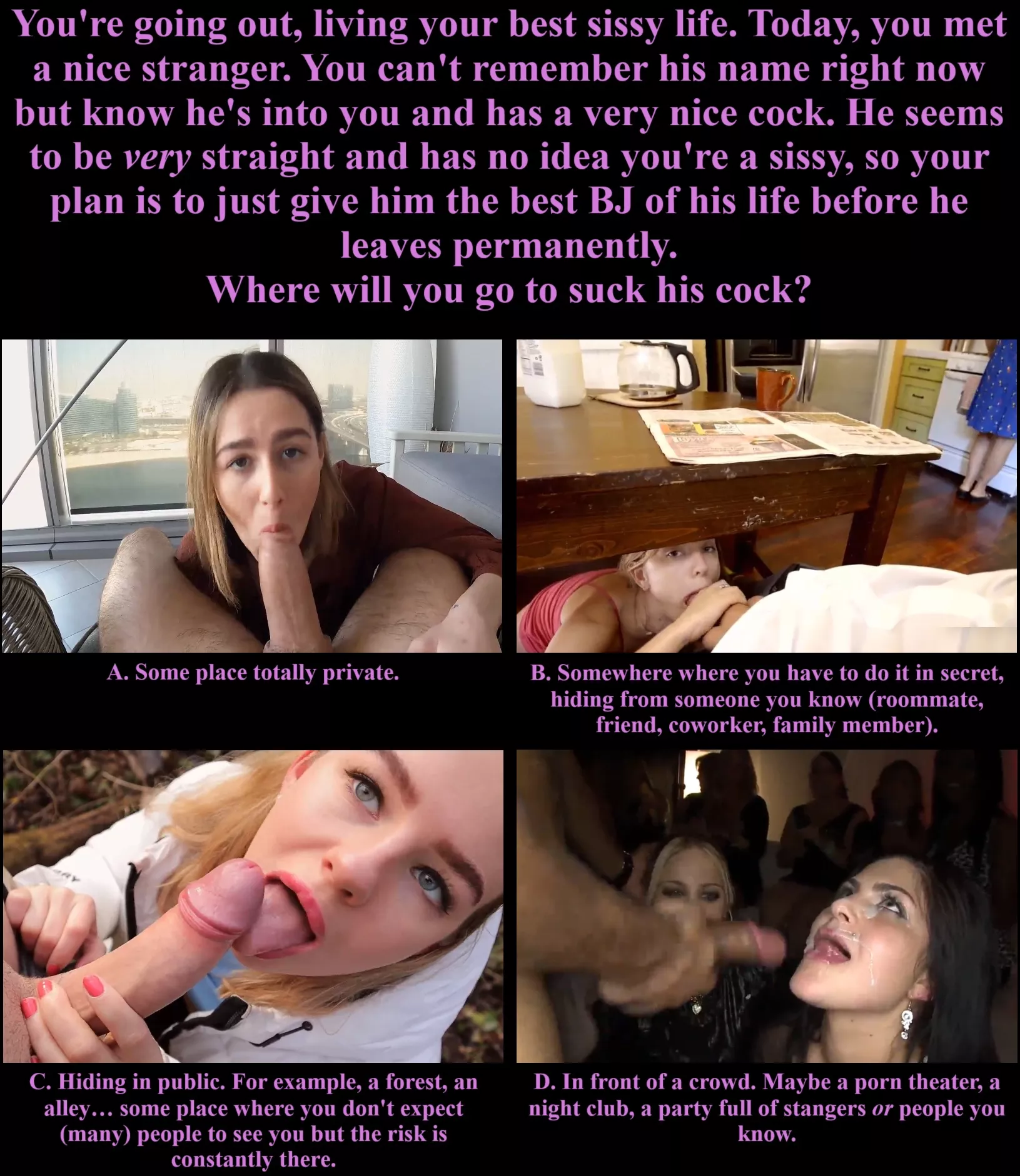 Do you prefer sucking cock in public or private?