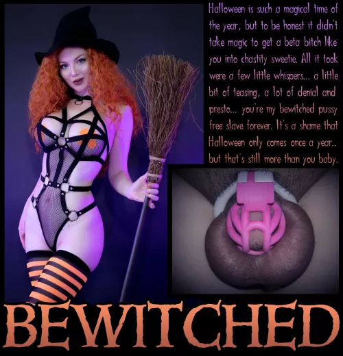 BEWITCHED [chastity] [femdom] [denial]