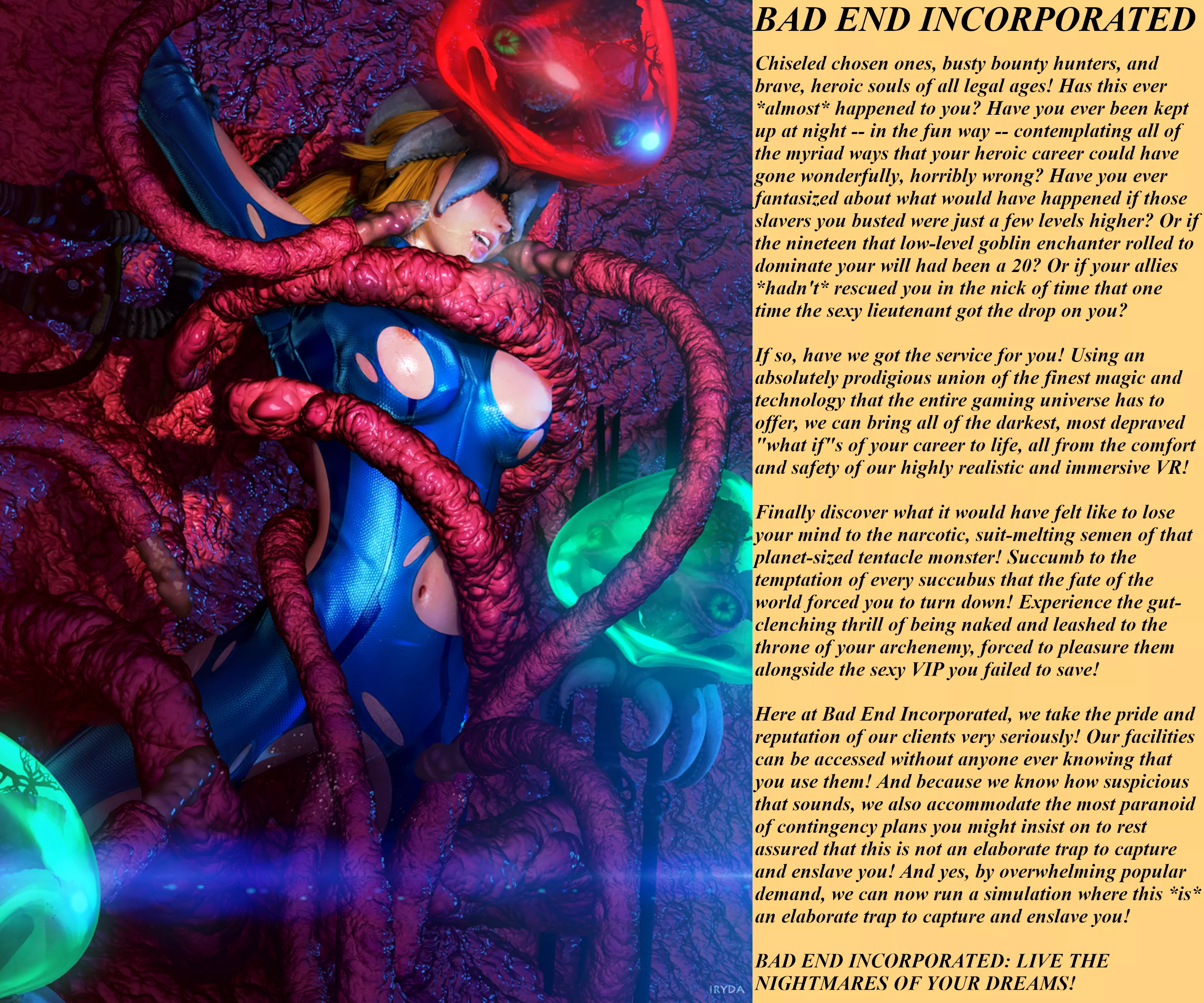 BAD END INCORPORATED: LIVE THE NIGHTMARES OF YOUR DREAMS! [Samus] [VR] [Bad End] [Consensual] [Gender-Neutral POV] [Advertisement] [CNC] [Slave-Play] [Rape-Play] [Tentacles]
