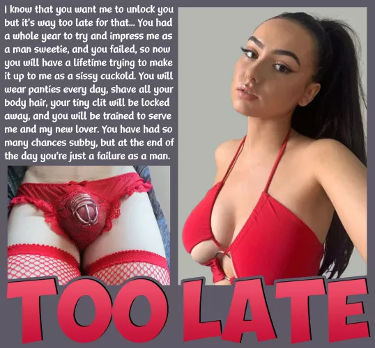 TOO LATE [chastity] [femdom] [cuckold]