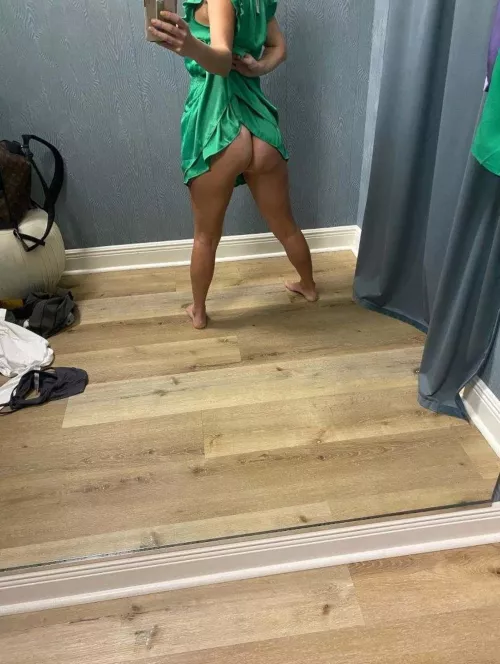 Dressing room…”forgot” my panties