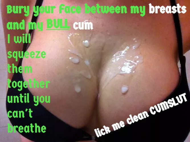 do your job properly make her Cleam