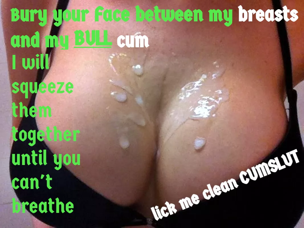 do your job properly make her Cleam