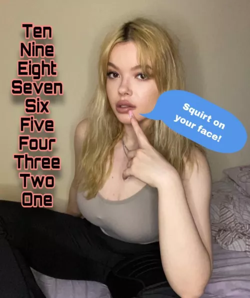 Countdown and then spurt! [oc]