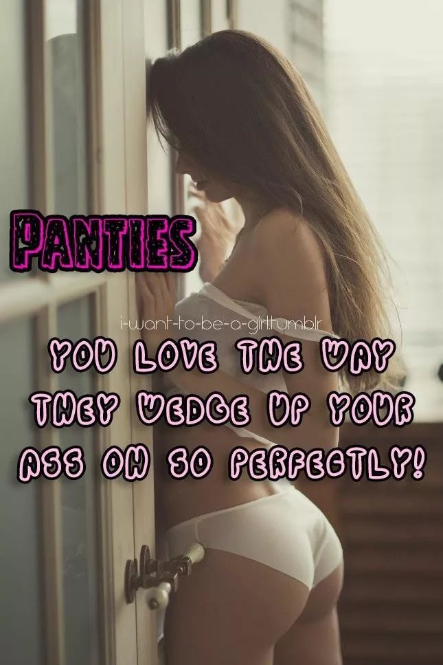 I love panties