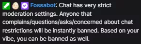 If your stream chat has this exact message, you probably shouldn't stream. Just saying.